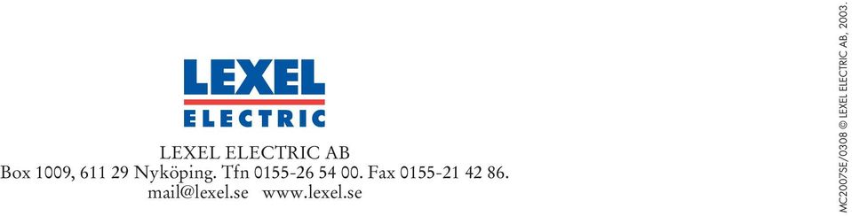 Fax 0155-21 42 86. mail@lexel.se www.