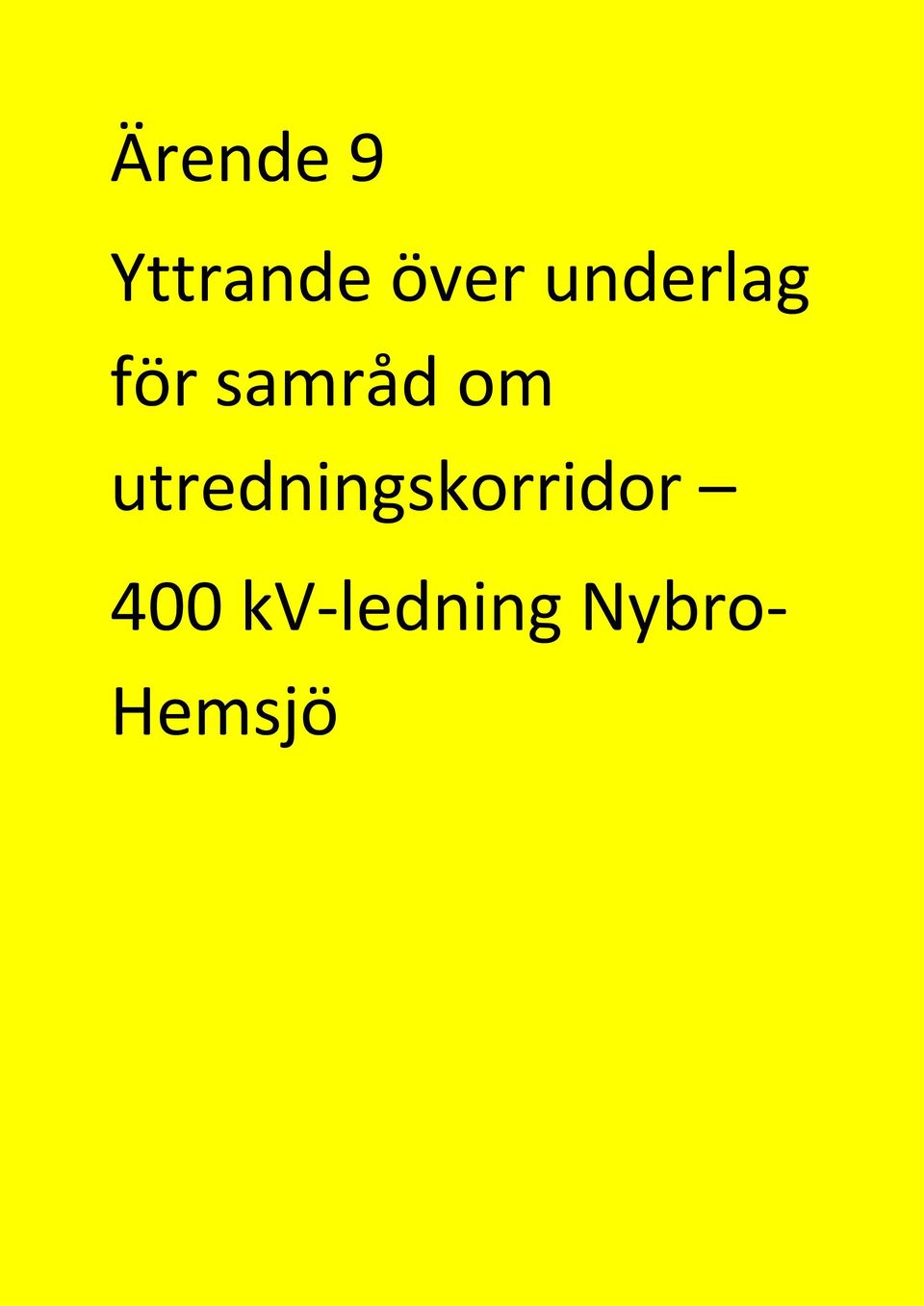 utredningskorridor 400