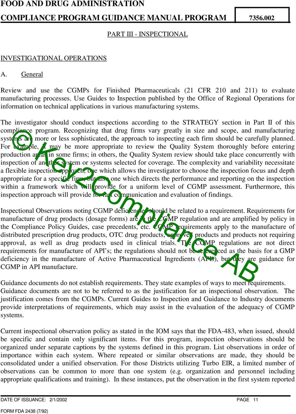 Use Guides to Inspection published by the Office of Regional Operations for information on technical applications in various manufacturing systems.