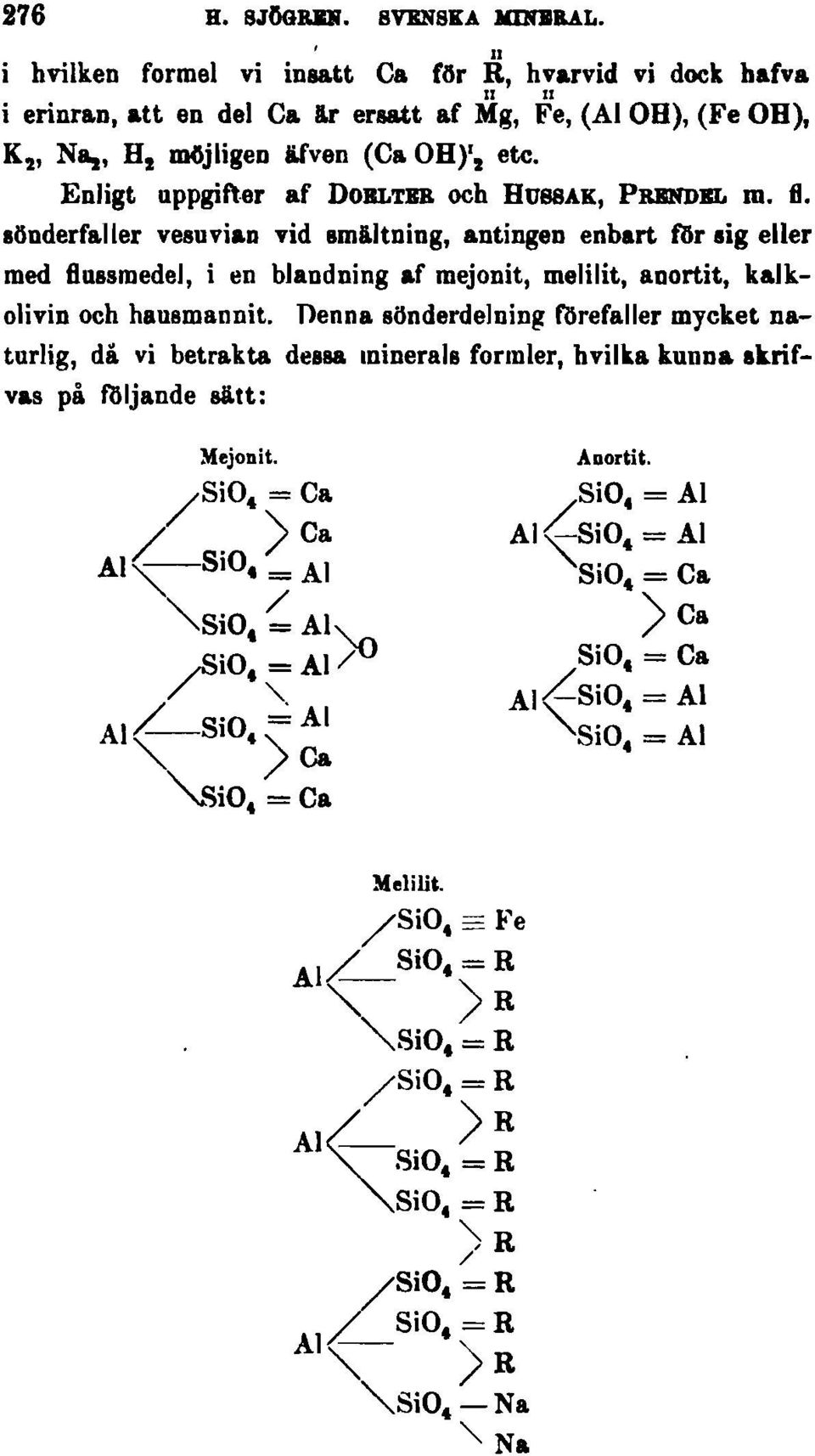 Nl&t, H 2 möjligen Uven (Ca OH)'2 etc. Enligt uppgift-er af DOBLTBB och HU88AK, PRBNDBL m. fl.