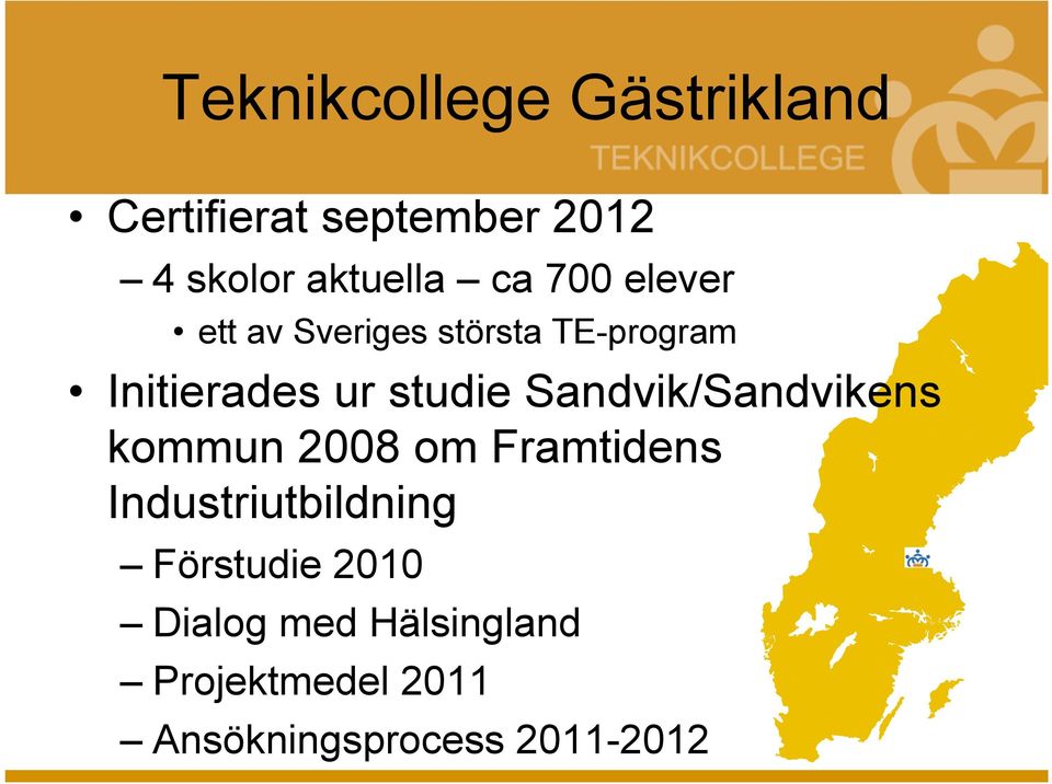 Sandvik/Sandvikens kommun 2008 om Framtidens Industriutbildning