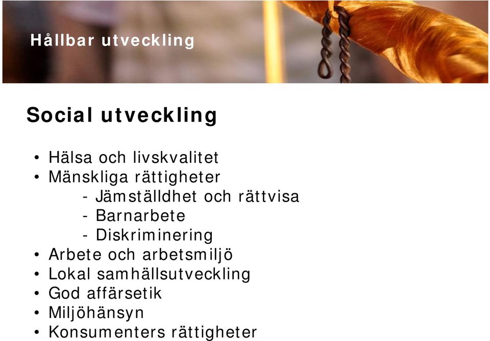 -Barnarbete - Diskriminering Arbete och arbetsmiljö Lokal