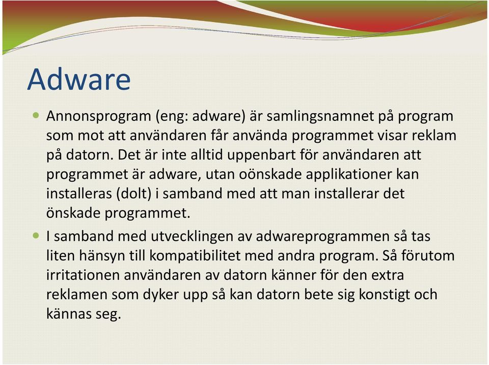 man installerar det önskade programmet.