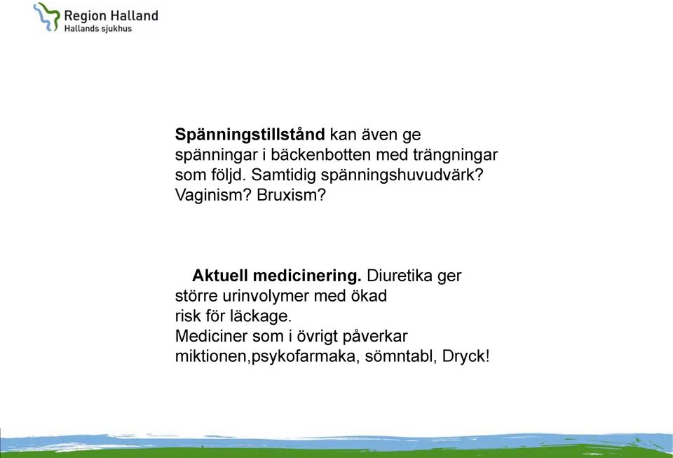 Aktuell medicinering.