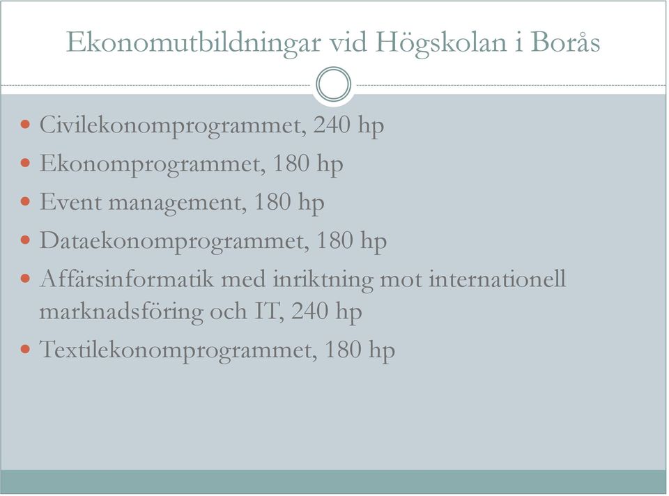 Dataekonomprogrammet, 180 hp Affärsinformatik med inriktning mot