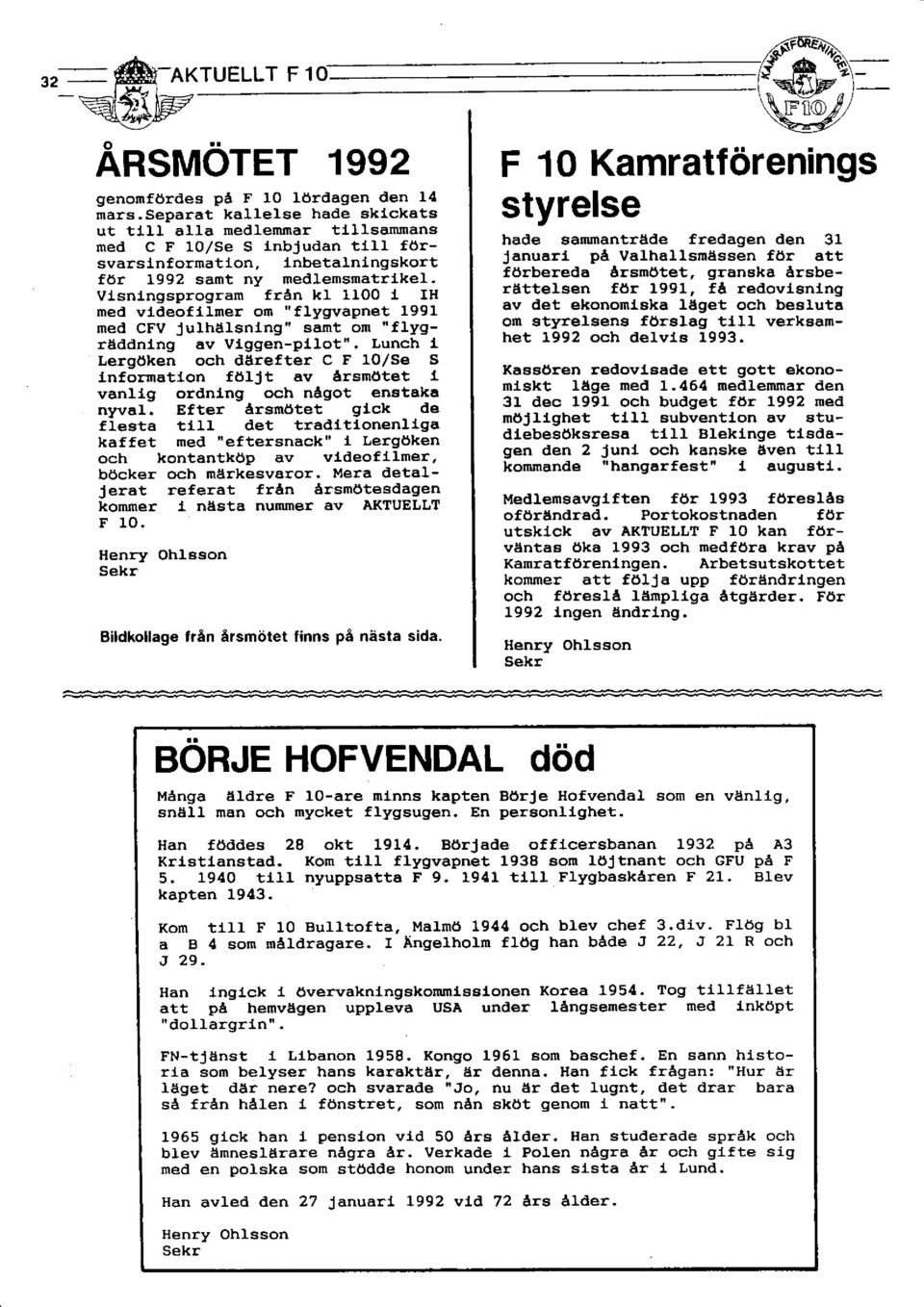 vlsntngsprogram från kl 1100 1 IH med vldeofllmer on " flygrvapnet 1991 med cfv Julhålsning" samt on "flygräddnlng av vlggen-p11ot".