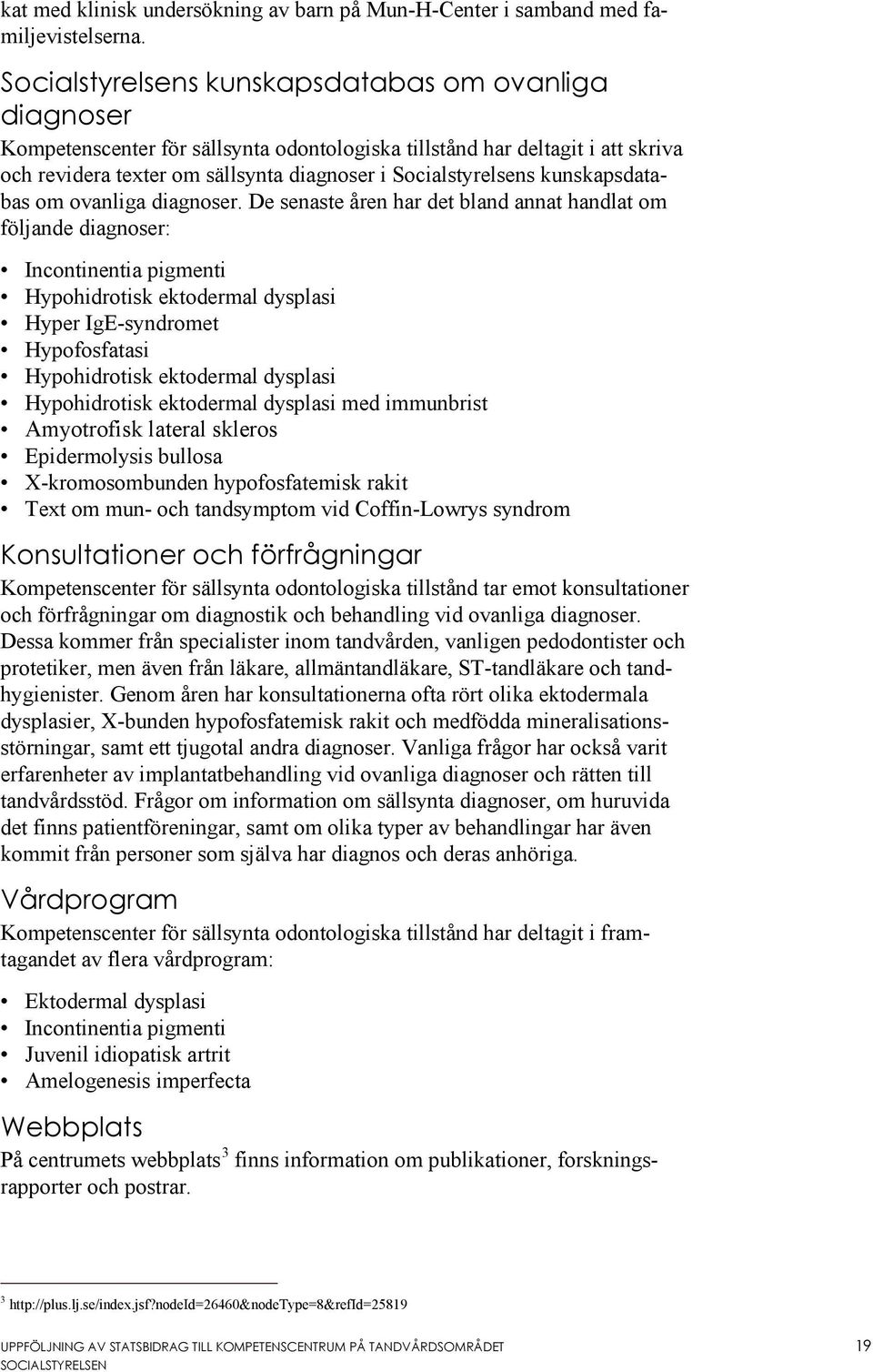 kunskapsdatabas om ovanliga diagnoser.