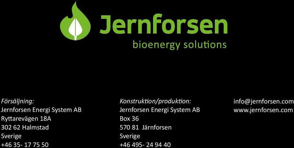 Konstruktion/produktion: Jernforsen Energi System AB Box 36