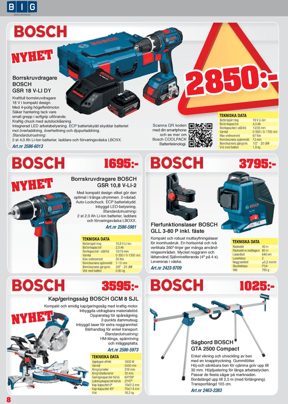 2 st 4,0 Ah Li-Ion batterier, laddare och förvaringsväska LBOXX. Art.nr 2586-6013 Scanna QR koden med din smartphone och se mer om Bosch COOLPACK Batteriteknologi.