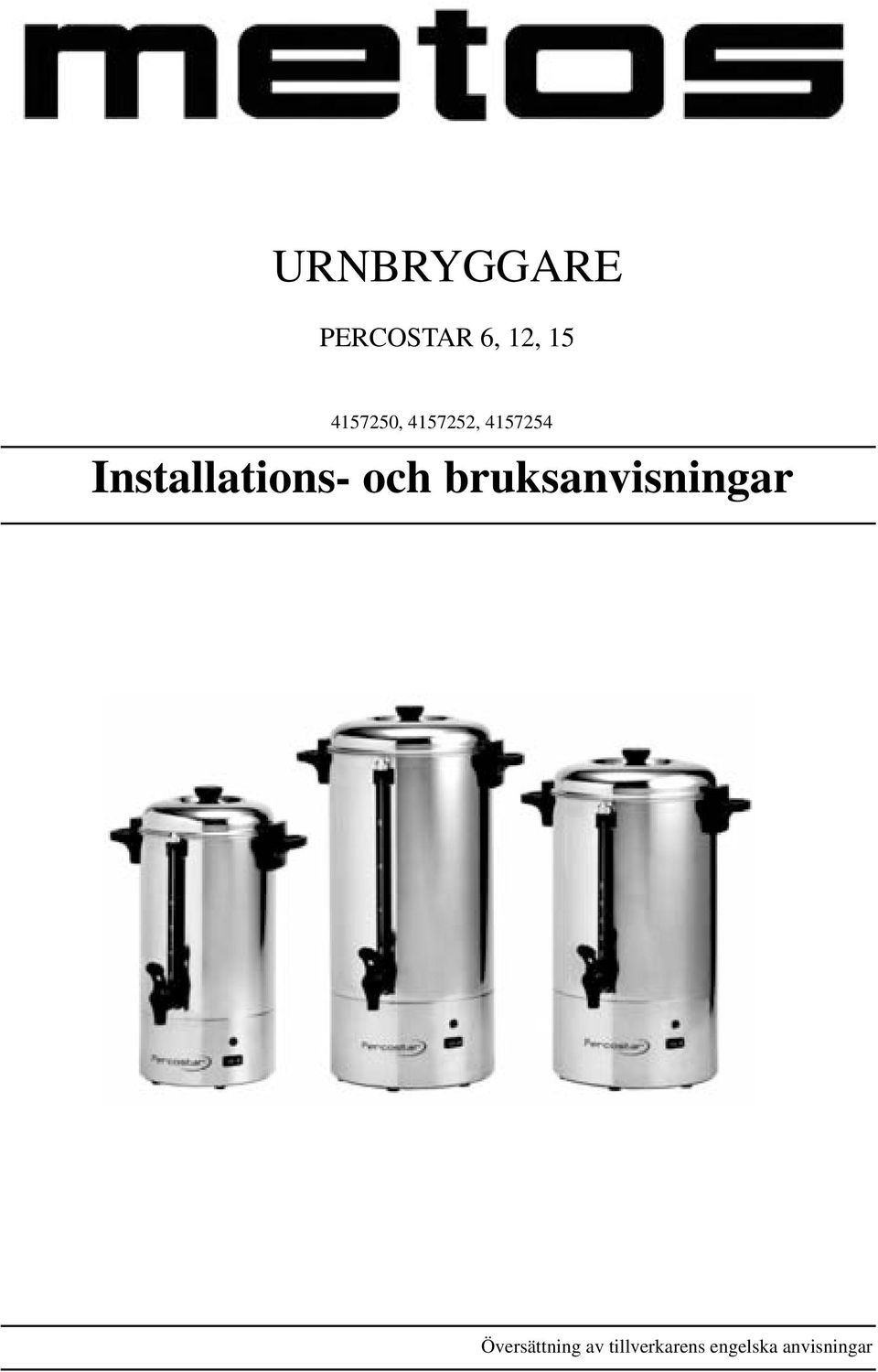 Installations- och bruksanvisningar