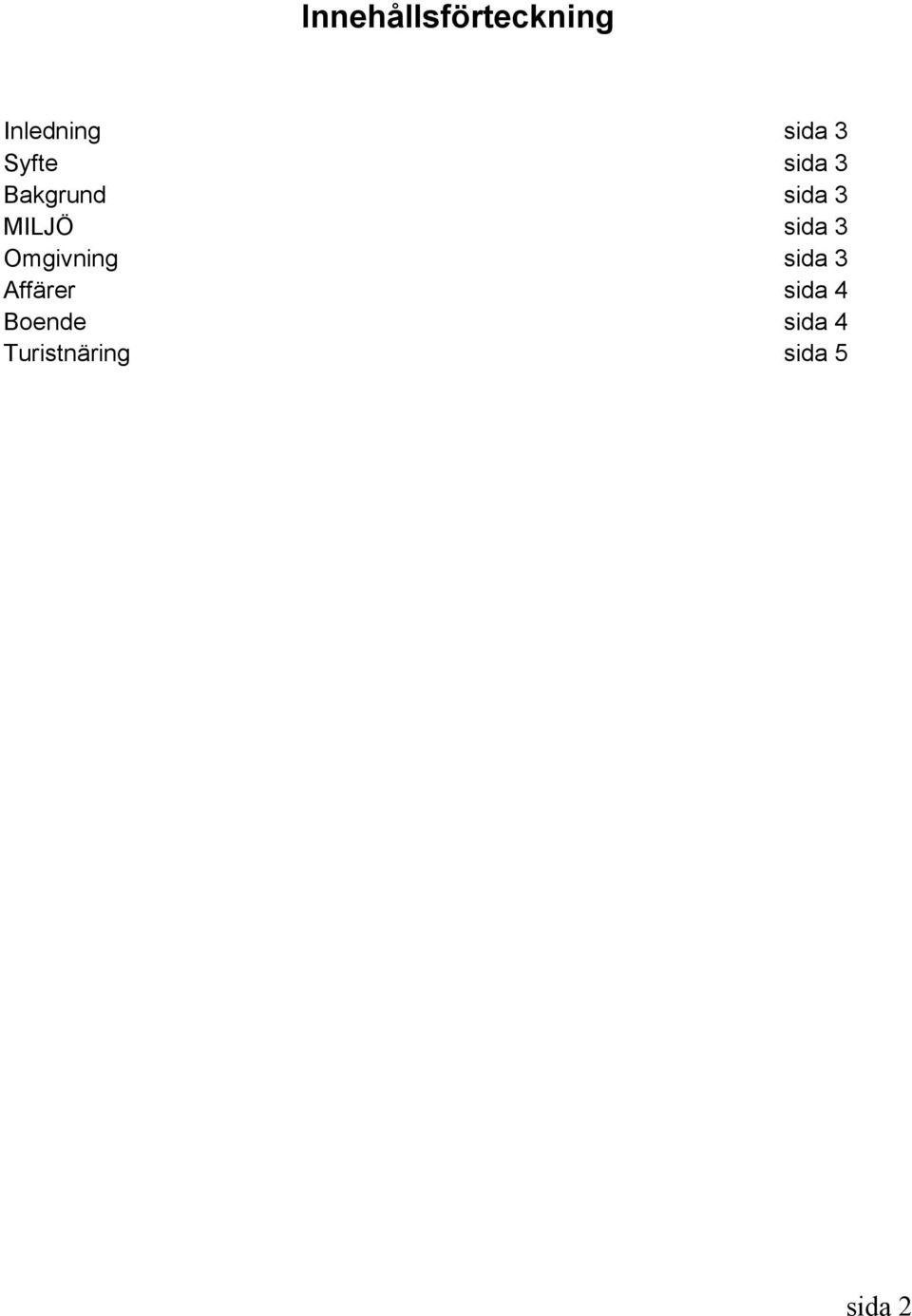 sida 3 Omgivning sida 3 Affärer sida