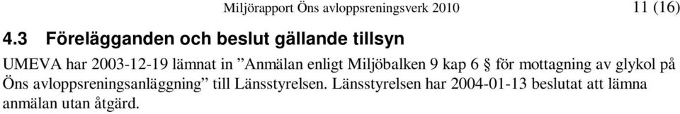 enligt Miljöbalken 9 kap 6 för mottagning av glykol på Öns