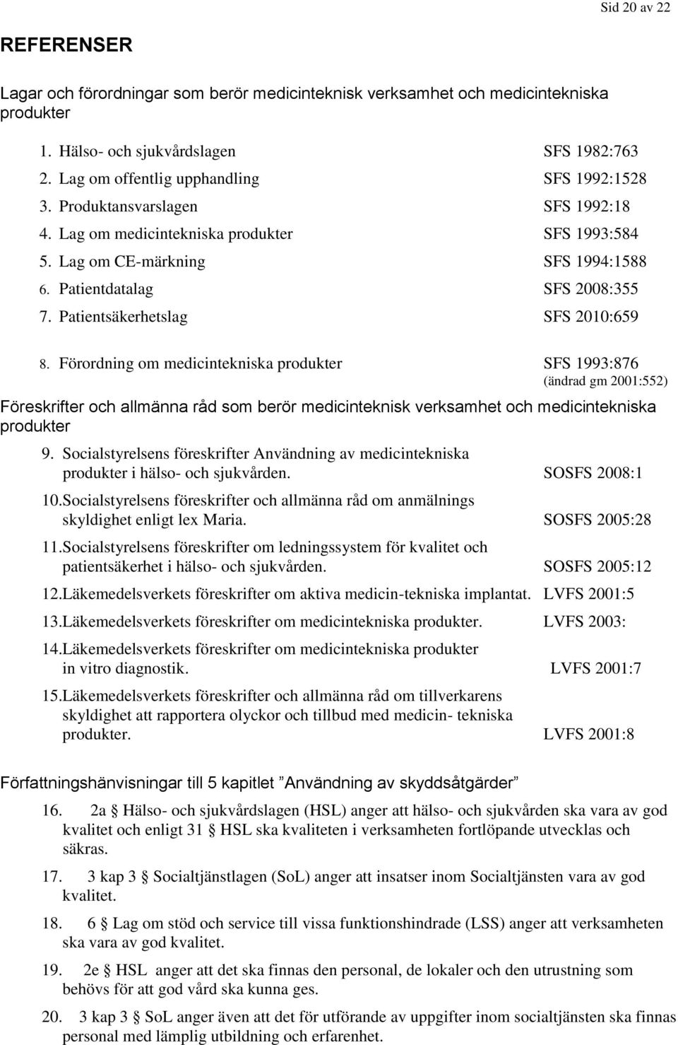 Patientsäkerhetslag SFS 2010:659 8.