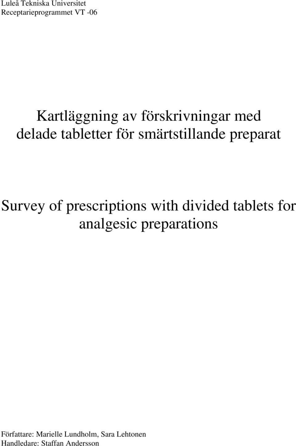 of prescriptions with divided tablets for analgesic preparations