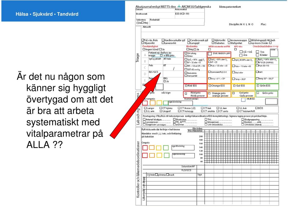 är bra att arbeta systematiskt