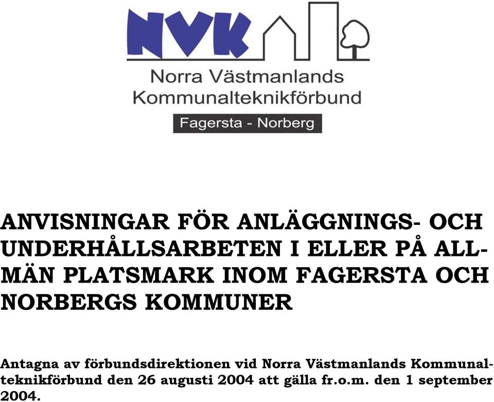 av förbundsdirektionen vid Norra Västmanlands