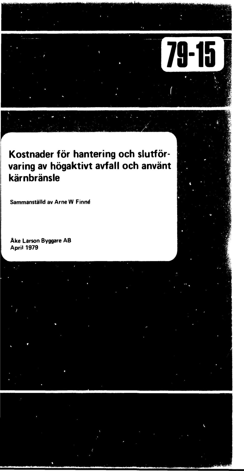 och använt kärnbränsle