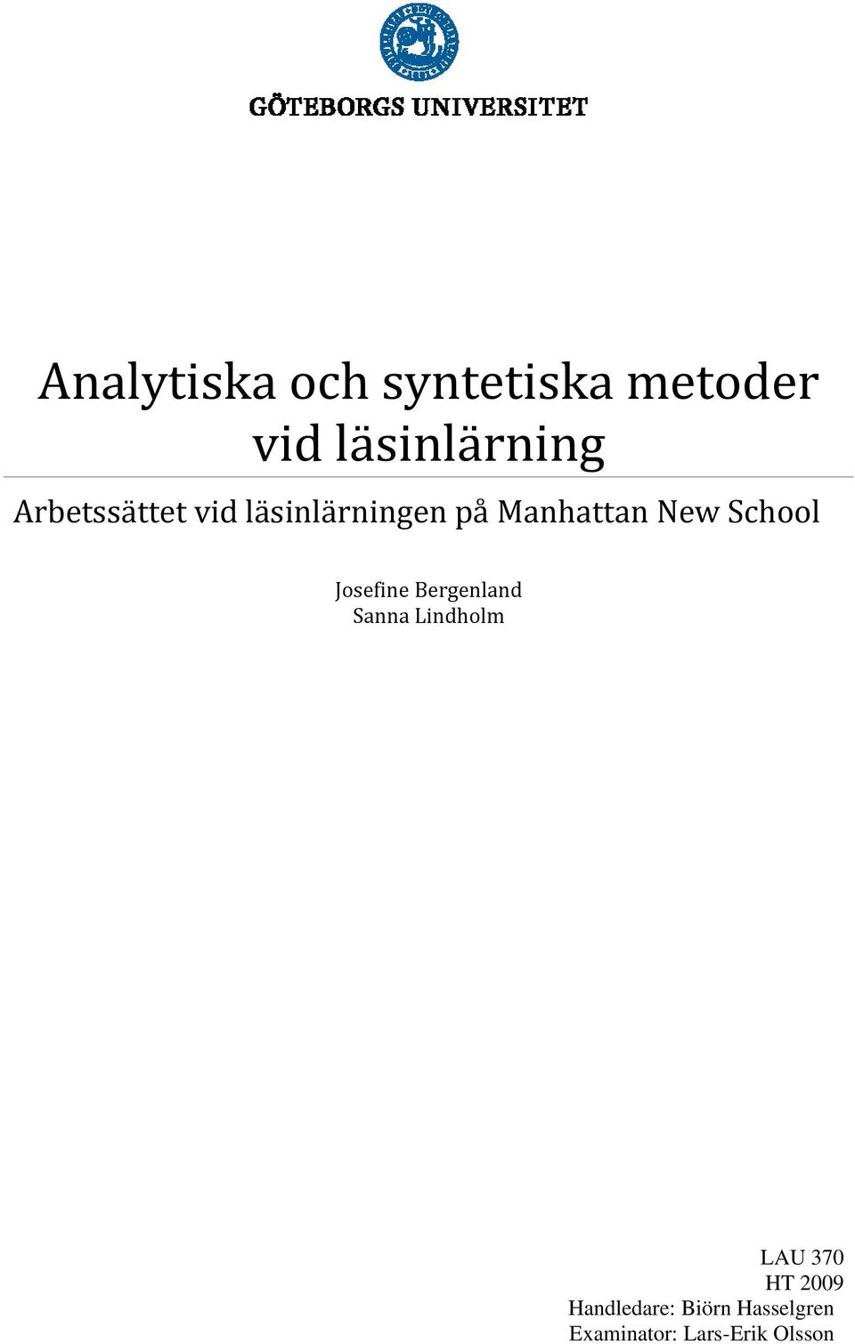 School Josefine Bergenland Sanna Lindholm LAU 370 HT