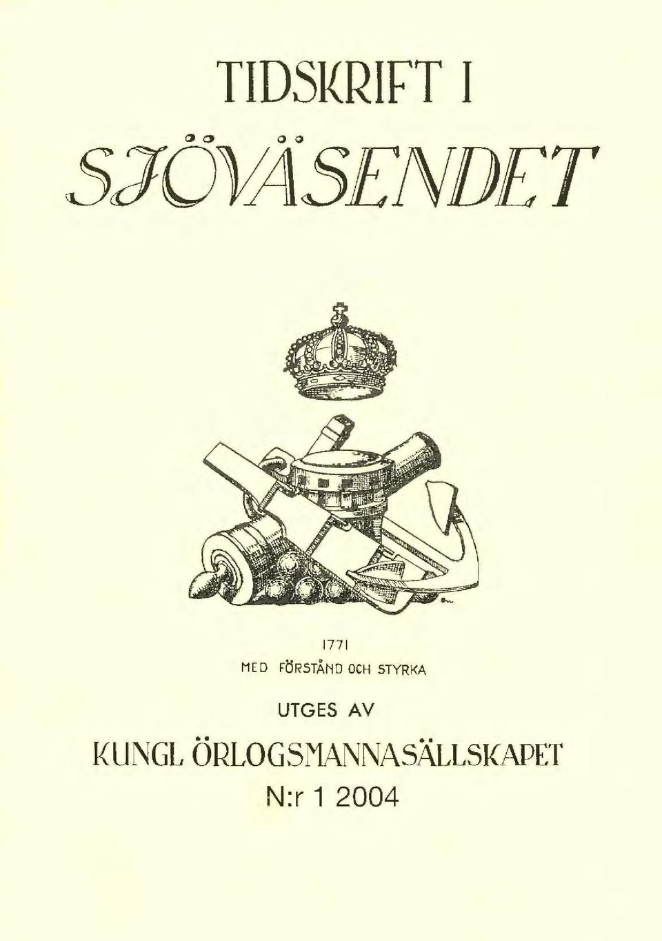 FÖRSTÅNO OCH STYRKA UTGES