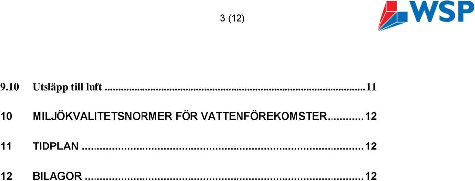 FÖR VATTENFÖREKOMSTER.