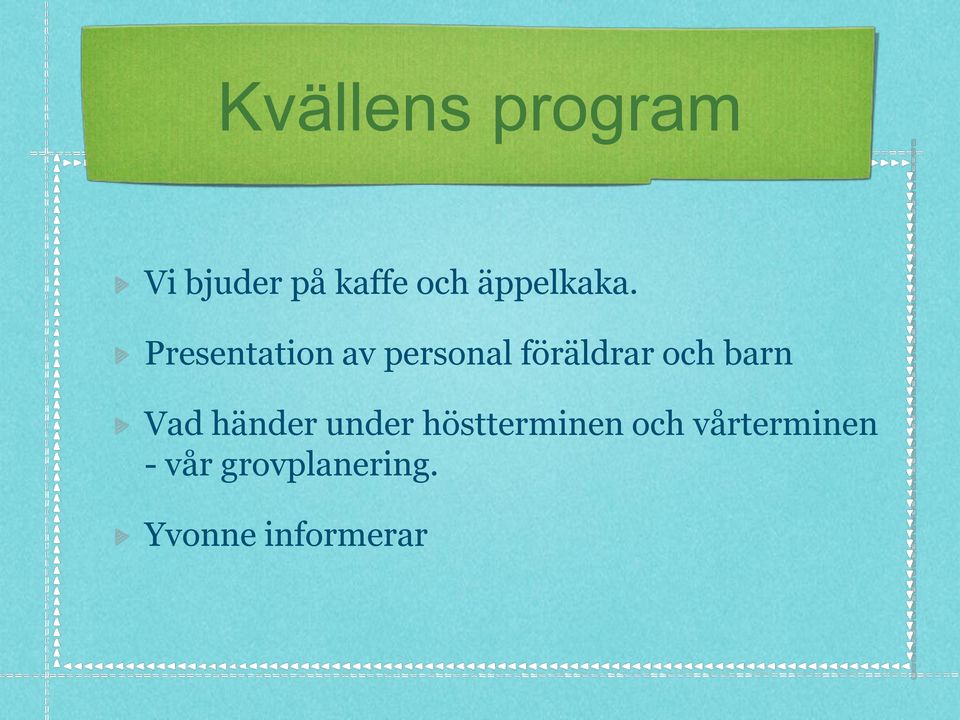 Presentation av personal föräldrar och barn