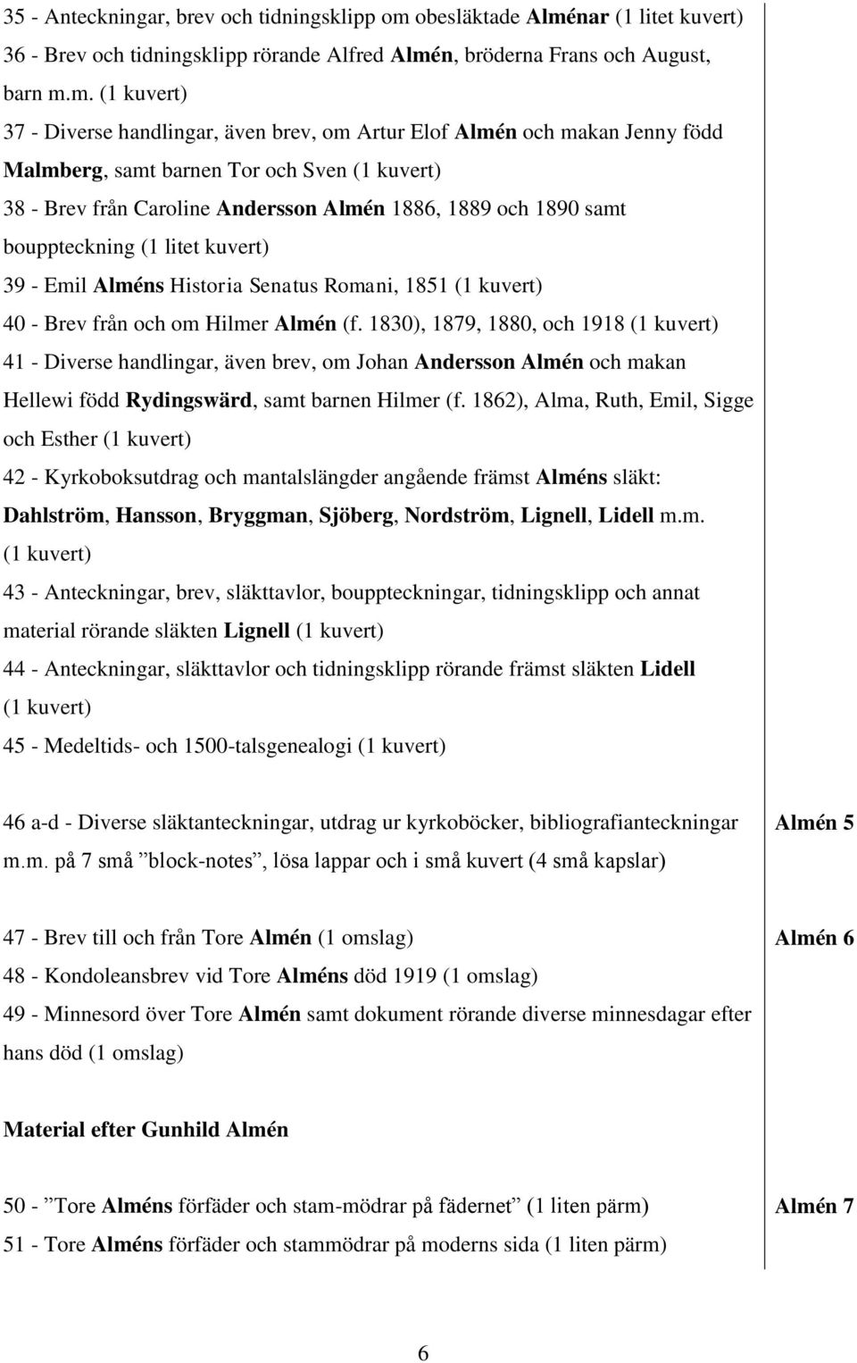 nar (1 litet kuvert) 36 - Brev och tidningsklipp rörande Alfred Almé