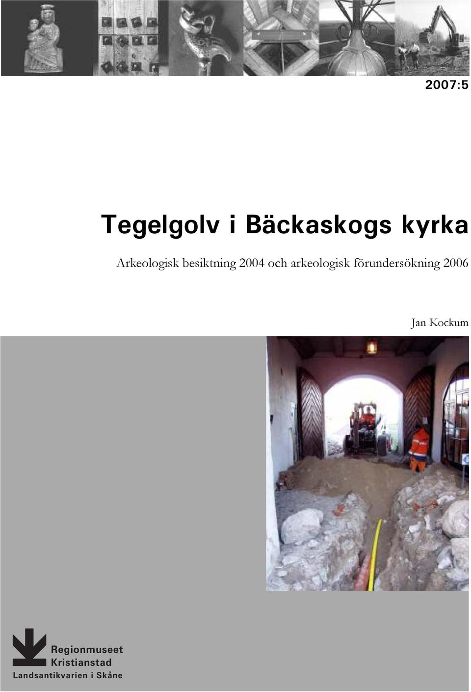 arkeologisk förundersökning 2006 Jan