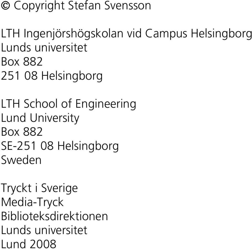 of Engineering Lund University Box 882 SE-251 08 Helsingborg Sweden