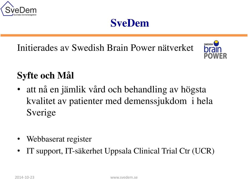kvalitet av patienter med demenssjukdom i hela Sverige