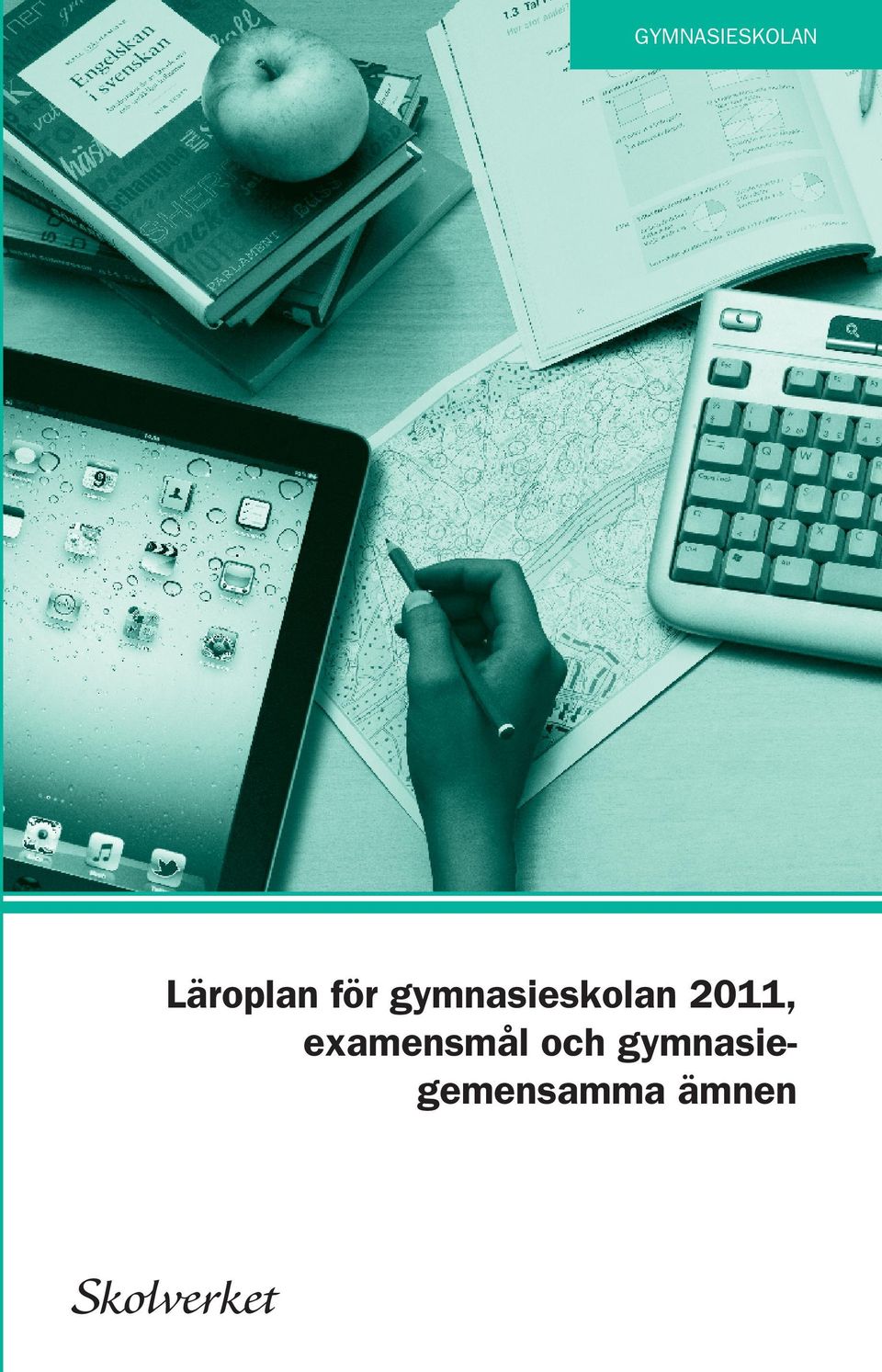 gymnasieskolan 2011,