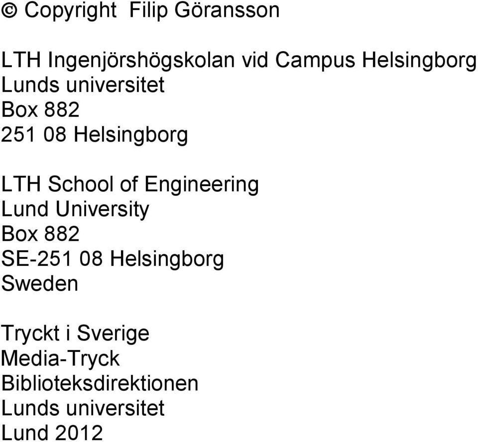 of Engineering Lund University Box 882 SE-251 08 Helsingborg Sweden