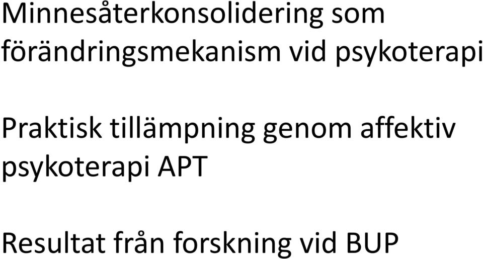 Praktisk tillämpning genom affektiv