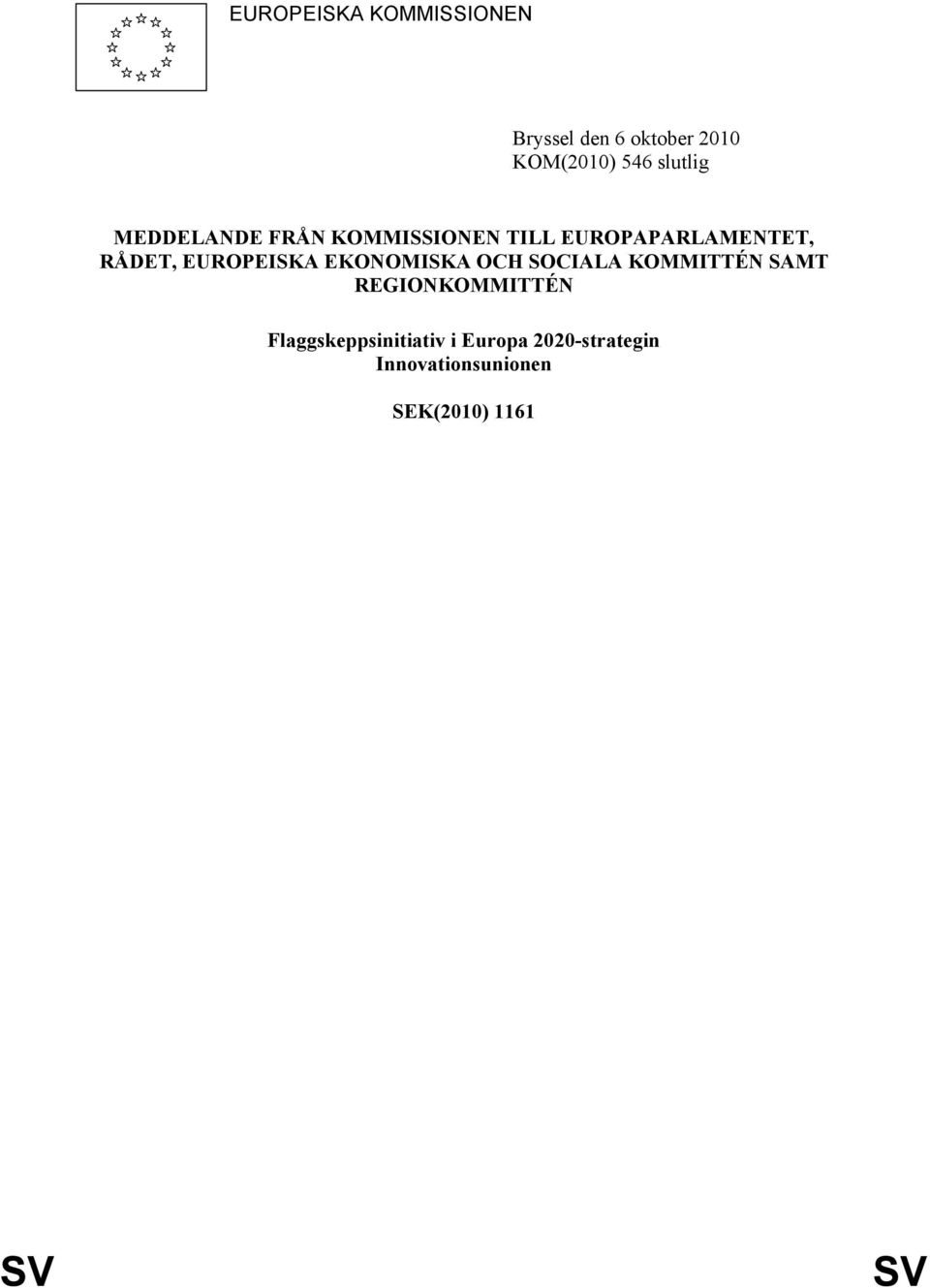 EUROPEISKA EKONOMISKA OCH SOCIALA KOMMITTÉN SAMT REGIONKOMMITTÉN