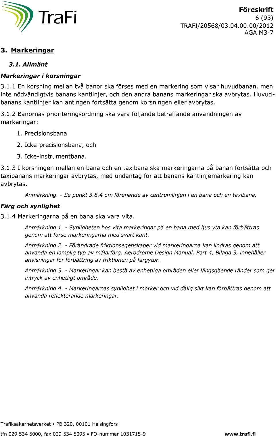 Icke-precisionsbana, och 3. Icke-instrumentbana. 3.1.