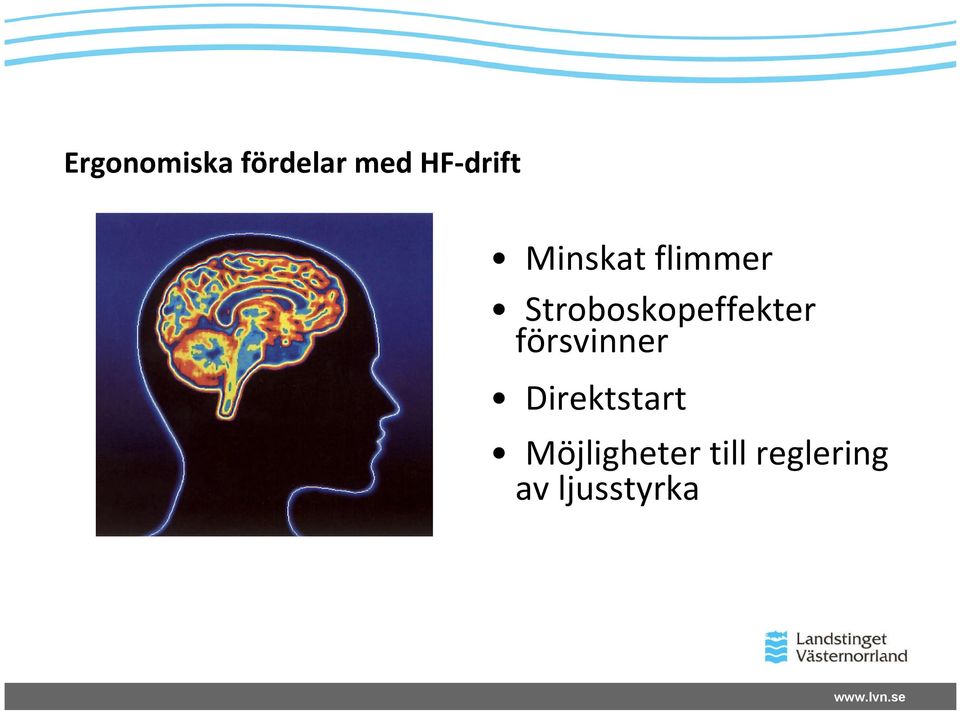 Stroboskopeffekter försvinner