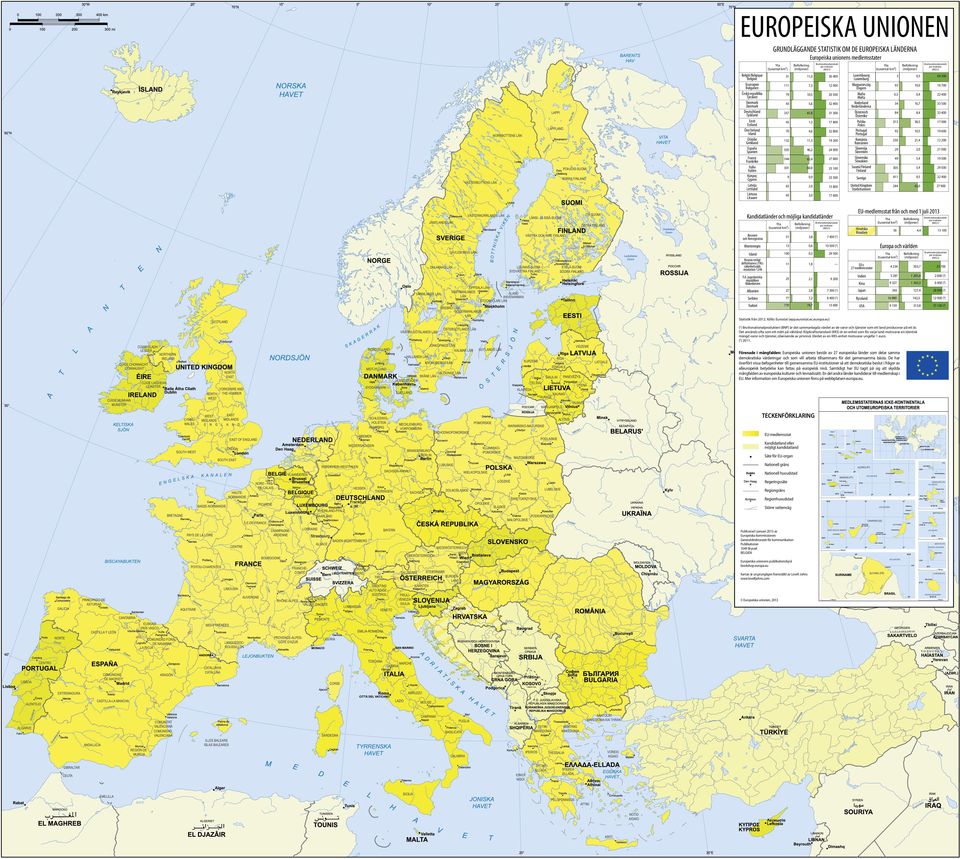 Bruttonationalprodukt per invånare (KKS(1)) 11,0 30 400 111 7,3 12 000 79 10,5 20 500 43 5,6 32 400 357 81,8 31 300 43 1,3 17 800 70 4,6 32 800 132 11,3 19 200 Yta (tusental km²) Luxembourg Luxemburg