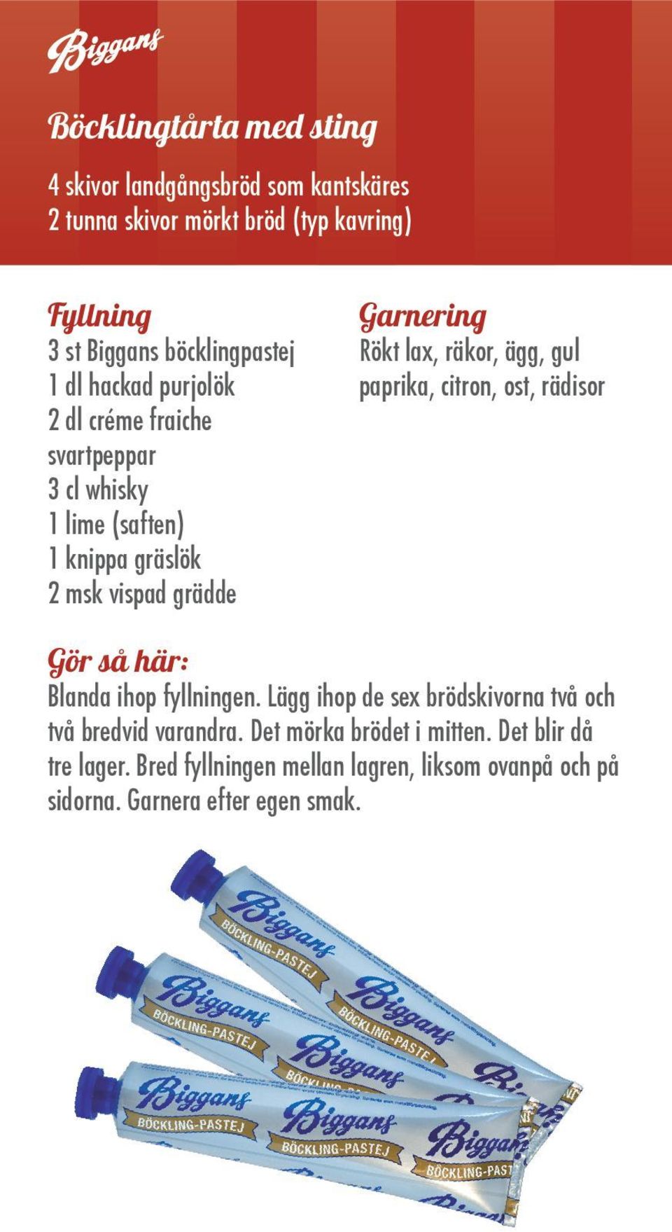 räkor, ägg, gul paprika, citron, ost, rädisor Gör så här: Blanda ihop fyllningen.