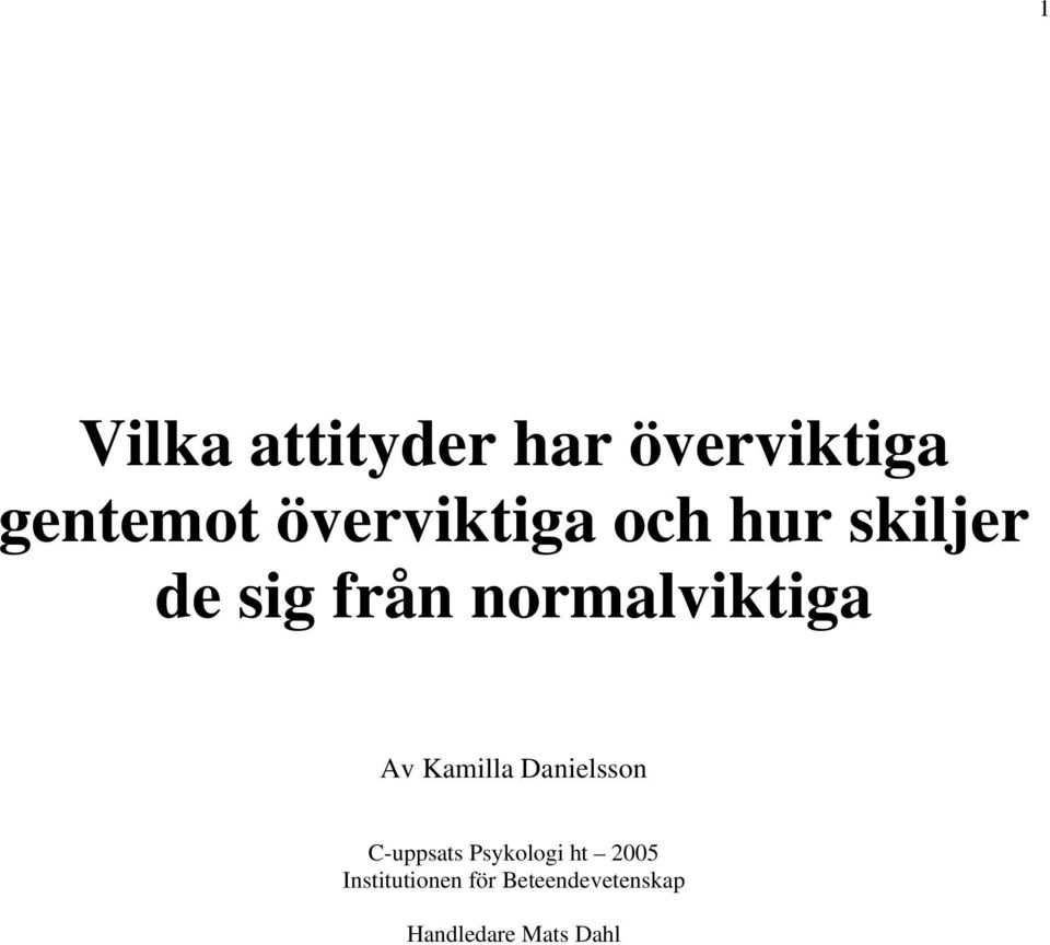 normalviktiga Av Kamilla Danielsson C-uppsats