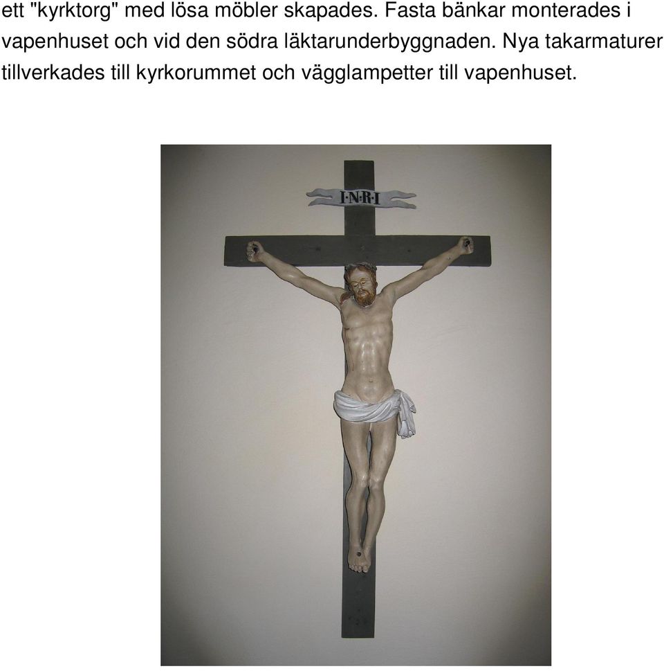 södra läktarunderbyggnaden.