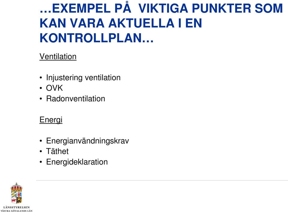 Injustering ventilation OVK Radonventilation