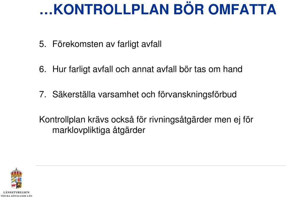 Säkerställa varsamhet och förvanskningsförbud Kontrollplan