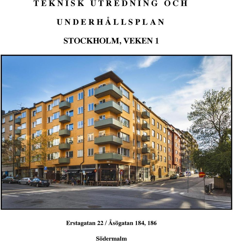 STOCKHOLM, VEKEN 1