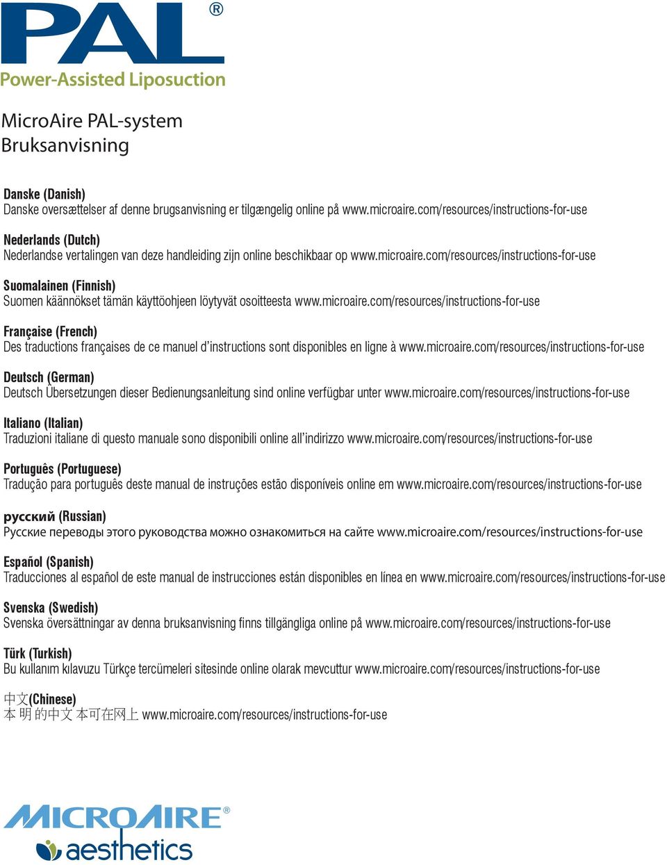 com/resources/instructions-for-use Suomalainen (Finnish) Suomen käännökset tämän käyttöohjeen löytyvät osoitteesta www.microaire.