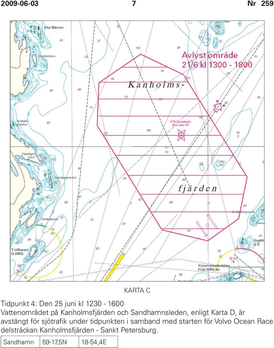 sjötrafik under tidpunkten i samband med starten för Volvo Ocean Race