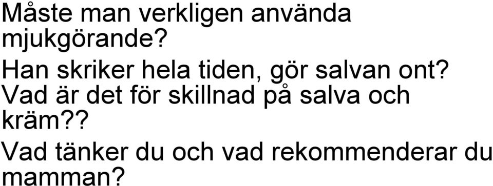 Vad är det för skillnad på salva och kräm?