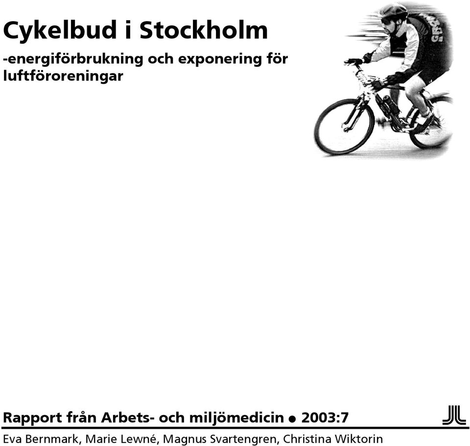 Arbets- och miljömedicin 2003:7 Eva Bernmark,