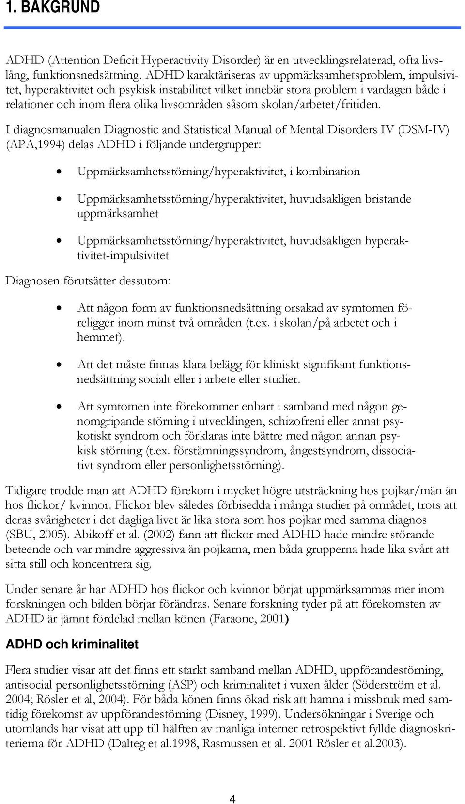 skolan/arbetet/fritiden.