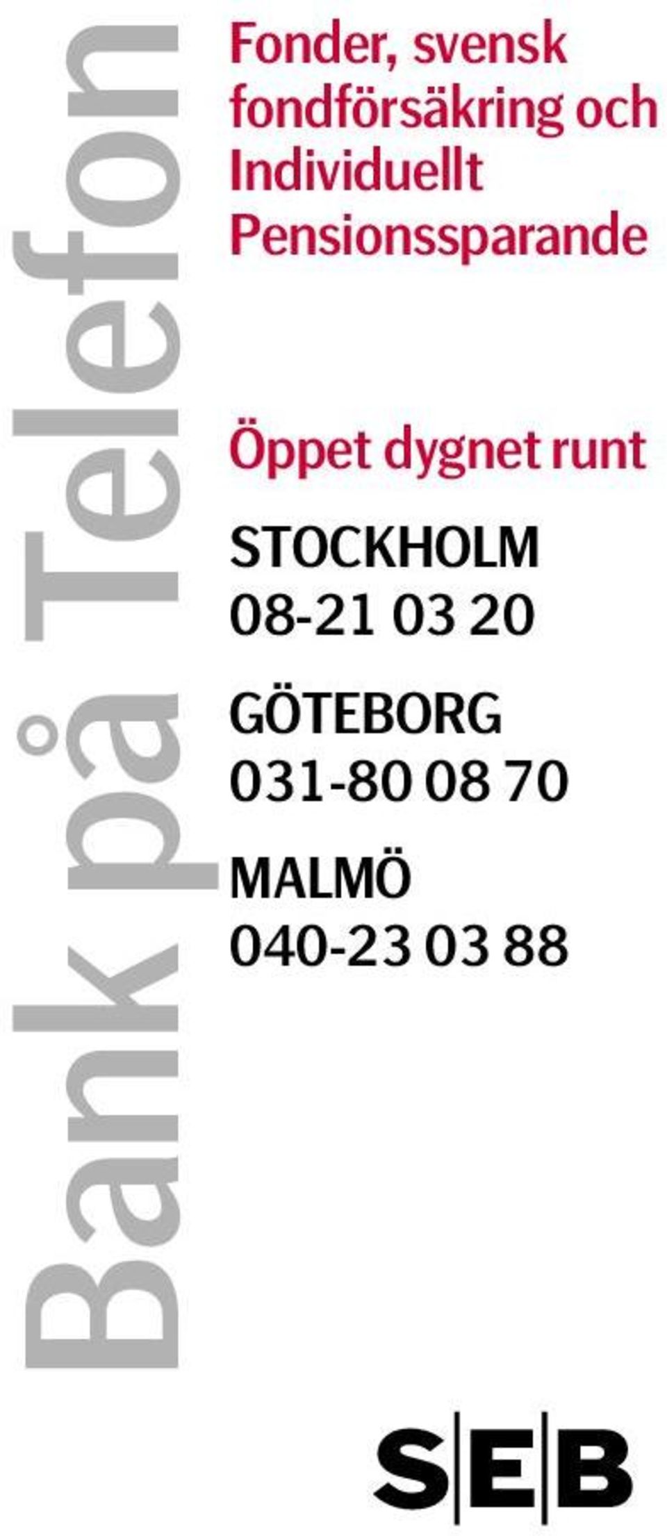 dygnet runt STOCKHOLM 08-21 03 20