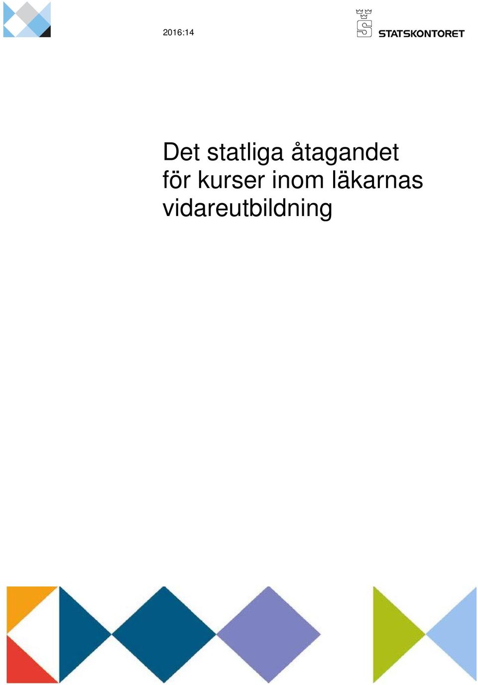 åtagandet för