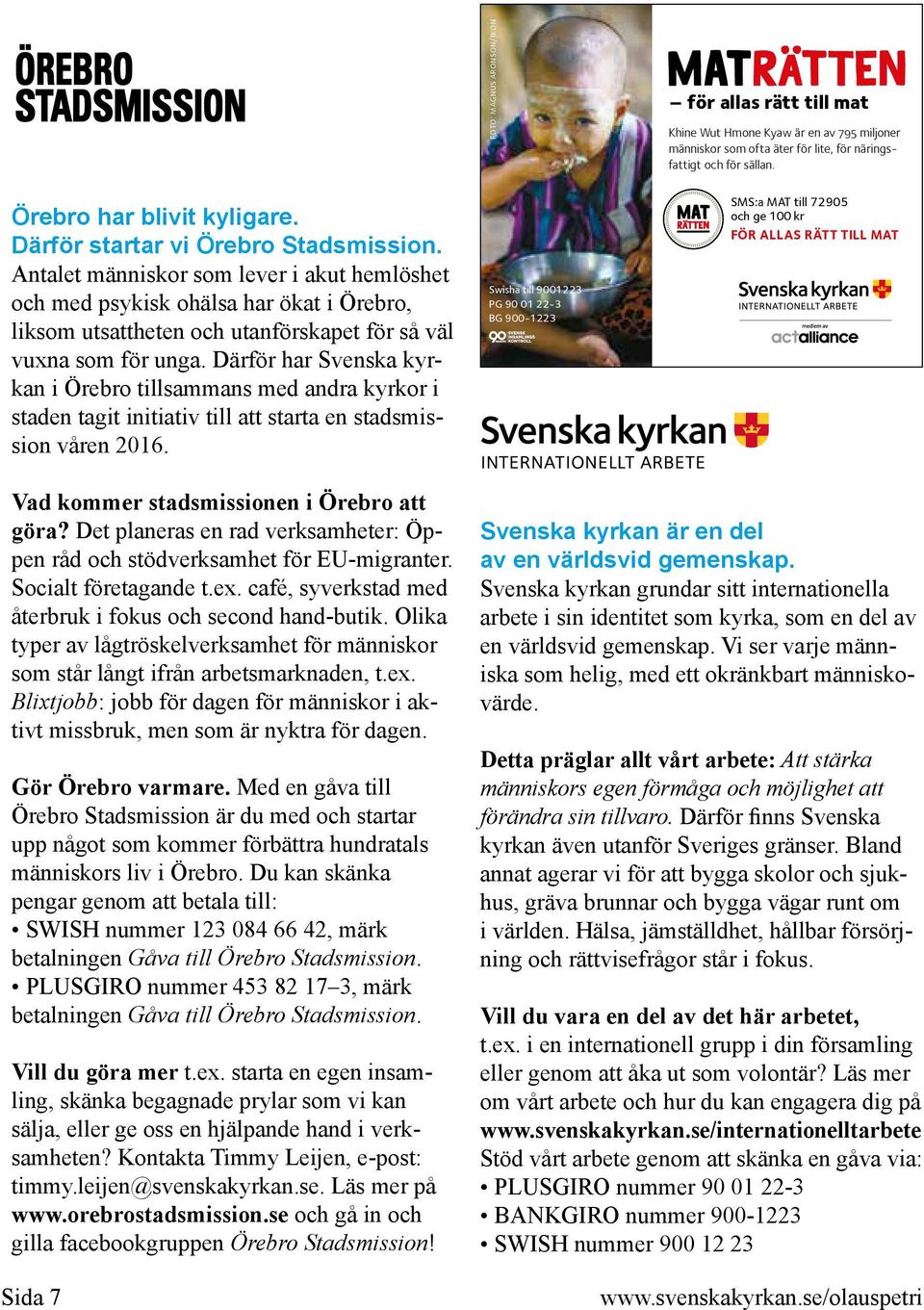 Antalet människor som lever i akut hemlöshet och med psykisk ohälsa har ökat i Örebro, liksom utsattheten och utanförskapet för så väl vuxna som för unga.